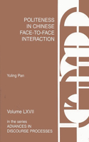 Politeness in Chinese Face-to-Face Interaction