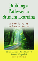 Building a Pathway to Student Learning