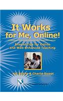 It Works for Me, Online!
