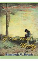 If I Am Found Worthy: The Life of William C. Kruegler, M.M.