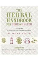 The Herbal Handbook for Home and Health
