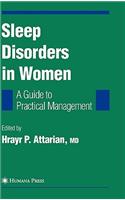 Sleep Disorders in Women: A Guide to Practical Management