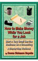 How to Make Money While You Look for a Job