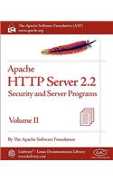 Apache HTTP Server 2.2 Official Documentation - Volume II. Security and Server Programs