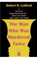 The Man Who Was Murdered Twice