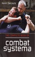 The Complete Book of Combat Systema