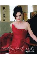 Lorie Line - Making Spirits Bright: A Holiday Book