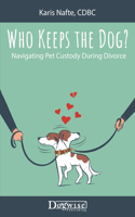 Who Keeps the Dog