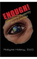 Enough! Educational Prosperity for All Learners