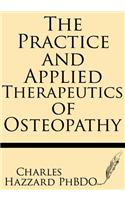The Practice and Applied Therapeutics of Osteopathy
