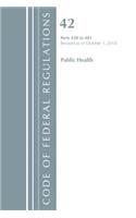 Code of Federal Regulations, Title 42 Public Health 430-481, Revised as of October 1, 2018: (Code of Federal Regulations, Title 42 Public Health)