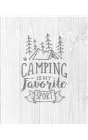 Camping Is My Favorite Sport