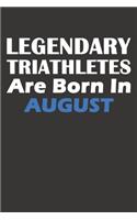 Legendary Triathletes Are Born In August