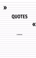 The College Ruled Notebook for your Quote Collection.