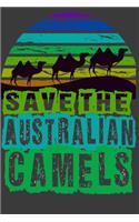 Save The Australian Camels Notebook