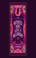 Ruthless Lady's Guide to Wizardry