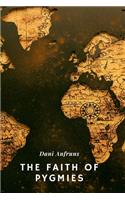 Faith of Pygmies