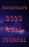 Johnathan's 2020 Goal Book: 2020 New Year Planner Goal Journal Gift for Johnathan / Notebook / Diary / Unique Greeting Card Alternative