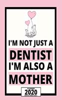 I'm Not Just A Dentist I'm Also A Mother