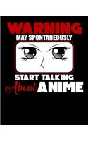 Warning May Spontaneously Start Talking About Anime