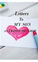 Letters to My Son as I Watch You Grow