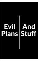 Evil Plans And Stuff