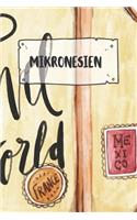 Mikronesien: Liniertes Reisetagebuch Notizbuch oder Reise Notizheft liniert - Reisen Journal für Männer und Frauen mit Linien