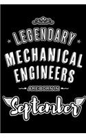 Legendary Mechanical Engineers are born in September: Blank Lined Mechanical Engineering Journal Notebooks Diary as Appreciation, Birthday, Welcome, Farewell, Thank You, Christmas, Graduation gifts. for