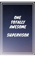 One Totally Awesome Supervisor