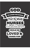 God So Loved The World That He Made Nurses