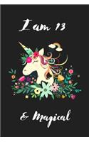 Unicorn Journal I am 13 & Magical