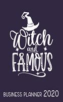 Witch and Famous Business Planner 2020: Monthly-Weekly Planner & Organizer for Solopreneurs, Freelancers, Small- and Home Based Businesses to track sales, expenses, budget, goals and more.