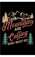 Mountains are calling and i must go