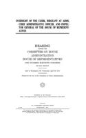 Oversight of the Clerk, Sergeant at Arms, Chief Administrative Officer, and Inspector General of the House of Representatives