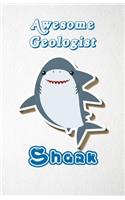 Awesome Geologist Shark A5 Lined Notebook 110 Pages: Funny Blank Journal For Occupation Job Career Appreciation Bye Boss Co Worker. Unique Student Teacher Scrapbook/ Composition Great For Home School W