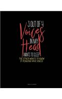 3 Out Of 4 Voices In My Head Wants To Sleep The Other Wants To Know If Penguins Have Knees: Menu Planner(764 Menu Planner)