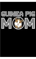 Guinea Pig Mom: Cute Guinea Pig Gift for Mom Lined Notebook Journal Diary 6x9