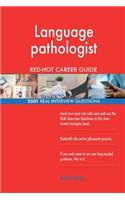 Language pathologist RED-HOT Career Guide; 2501 REAL Interview Questions