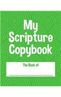 My Scripture Copybook: A Journal for Writing Scripture