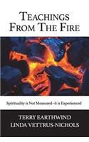 Teachings From The Fire