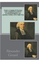 The corruptions of Christianity considered as affecting its truth