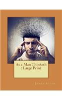 As a Man Thinketh