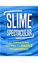 Slime Spectacular