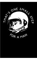 That's One Small Step for a Man: Space Cat Astronaut Journal Notebook