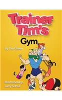 Trainer Tim's Gym