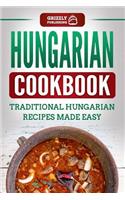 Hungarian Cookbook: Traditional Hungarian Recipes Made Easy