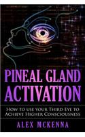 Pineal Gland Activation