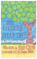 Peculiar Pecan Tree
