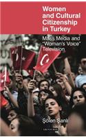 Women and Cultural Citizenship in Turkey