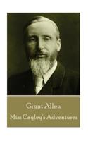 Grant Allen - Miss Cayley's Adventures: (English)